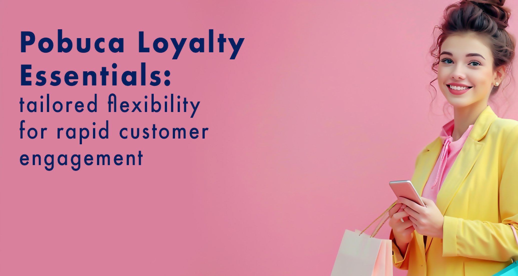Pobuca presents loyalty essentials